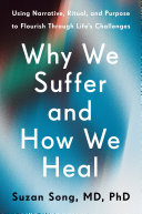 Image for "Why We Suffer and How We Heal"