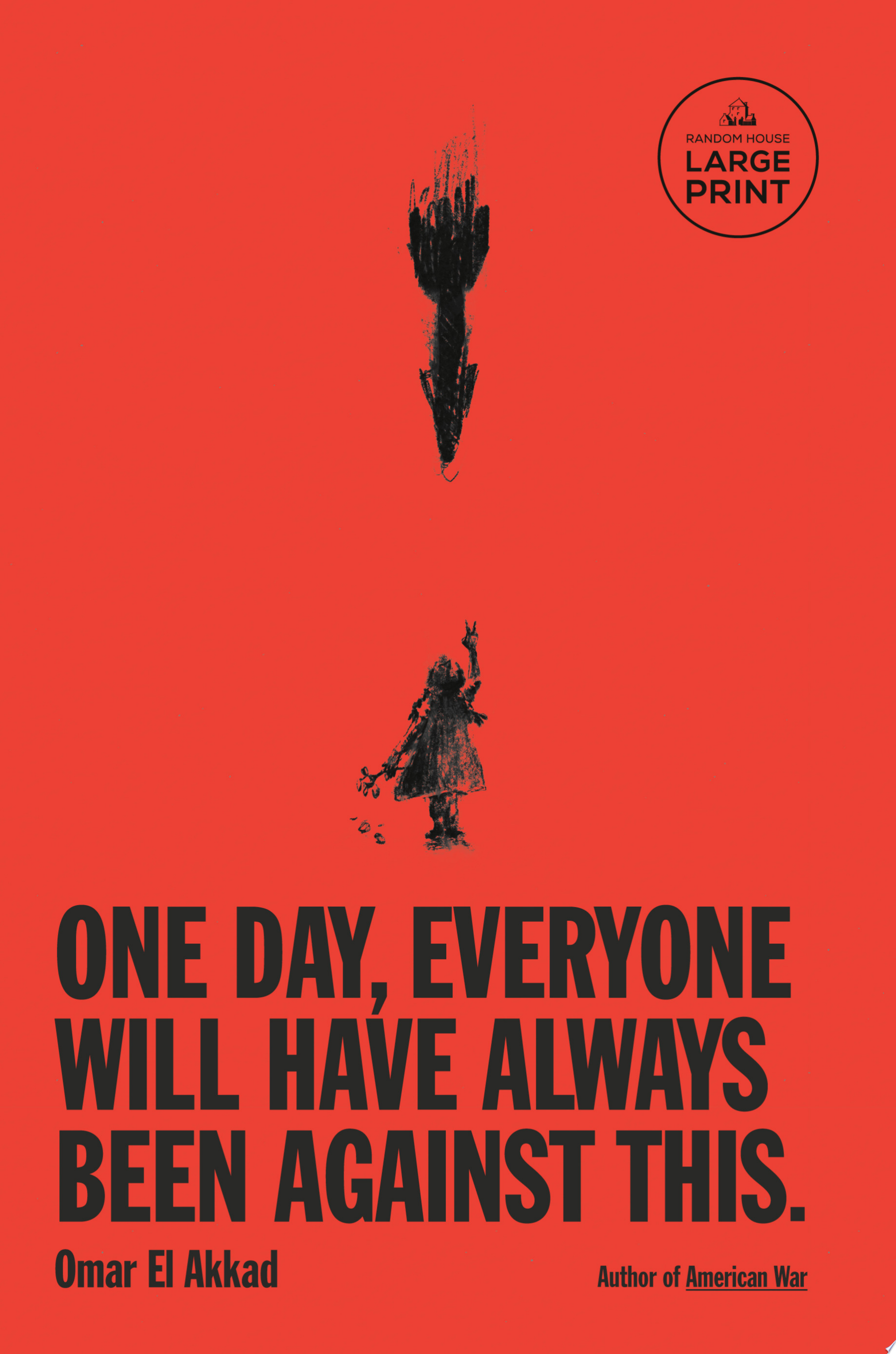 Image for "One Day, Everyone Will Have Always Been Against This"