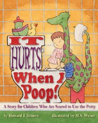 Image for "It Hurts when I Poop!"